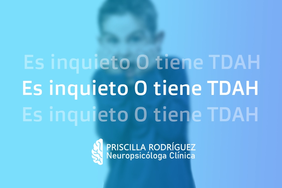 ¿Mi Hijo Es Inquieto O Es Hiperactivo? - Neuronapsis