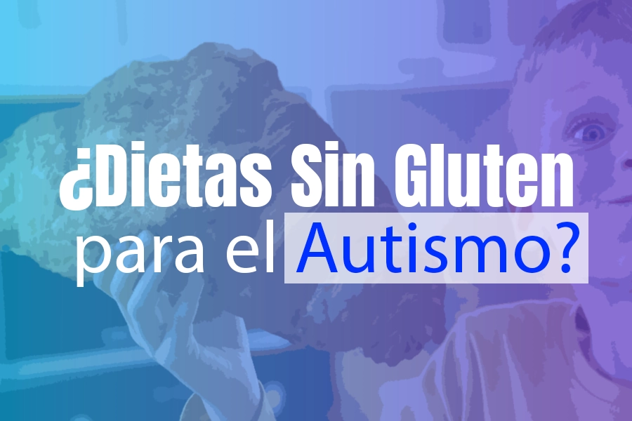 Gluten y Autismo